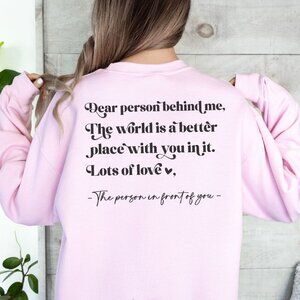 Dear Person Behind Me Sweatshirt - Light Pink - Back Print